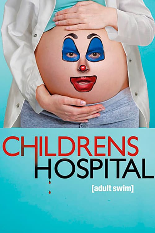Childrens Hospital moviezwap