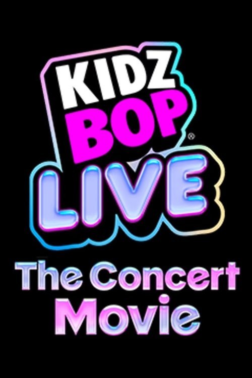 Kidz Bop Live: The Concert Movie moviezwap