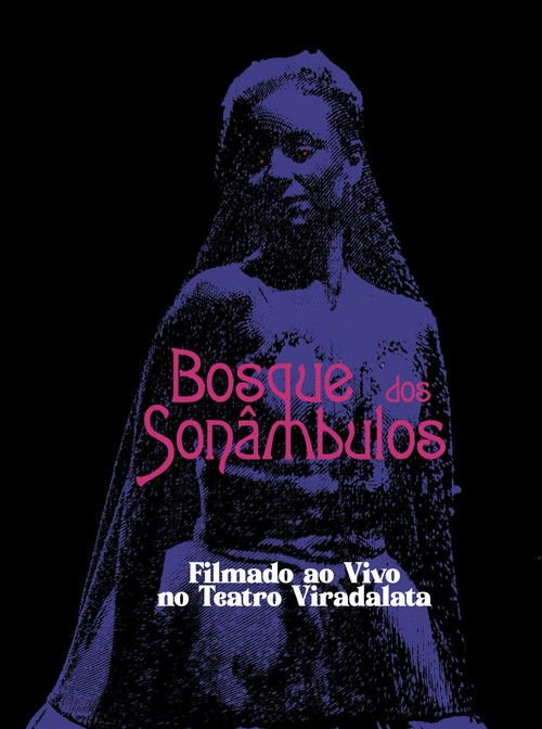 O Bosque dos Sonâmbulos no Teatro Viradalata moviezwap