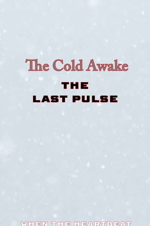 The Cold Awake: The Last Pulse bollyflix filmywap