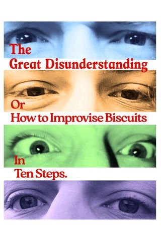 The Great Disunderstanding Or How To Improvise Biscuits In Ten Steps moviezwap