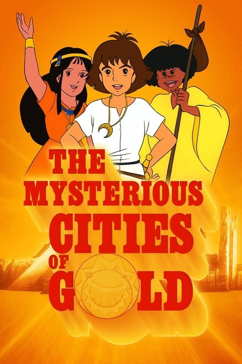 The Mysterious Cities of Gold moviezwap