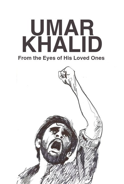 Umar Khalid : From the Eyes of His Loved Ones moviezwap