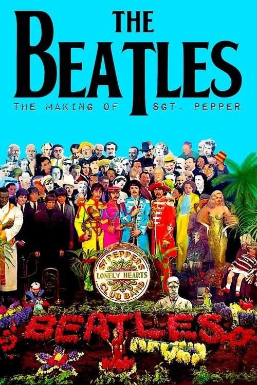 The Beatles: The Making of Sgt. Pepper