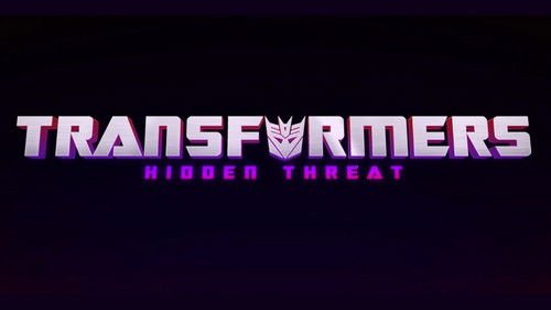 Transformers: Gizli Tehdit